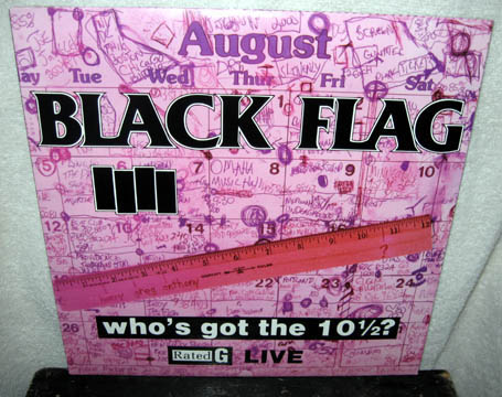 BLACK FLAG "Who's Got The 10 1/2" LP (SST)